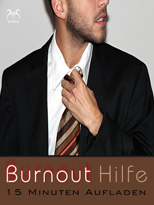 cover image of Burnout Hilfe--15 Minuten Aufladen mit Autogenem Training